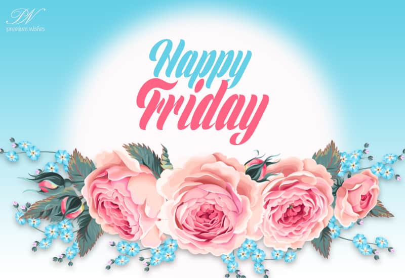 Happy Friday Good Morning Greeting Premium Wishes 3659